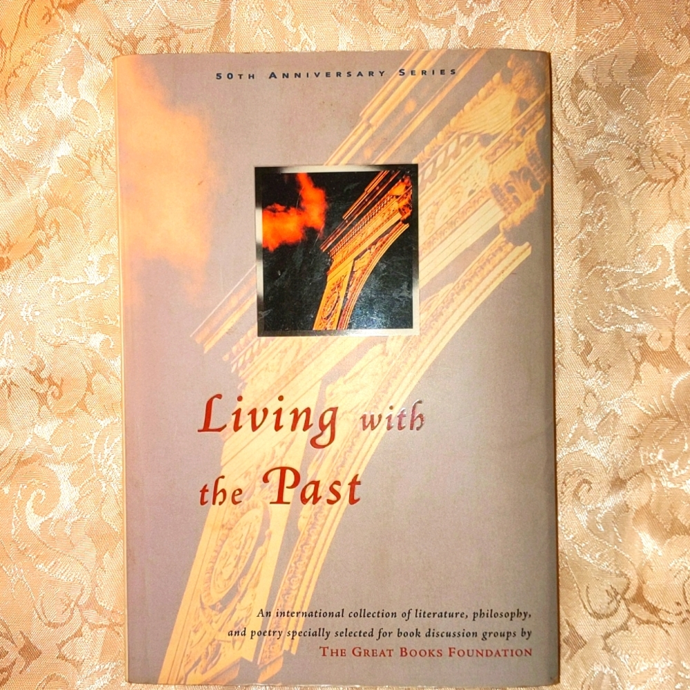 Living with the Past Great Books Foundation Paperback Edition